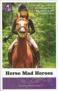 Cover: Horse Mad Heroes - Whitecap Books Ltd