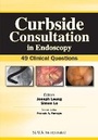 Cover: Curbside Consultation in Endoscopy - SLACK Incorporated