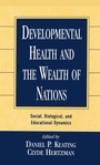 Cover: Developmental Health and the Wealth of Nations - Guilford Publications
