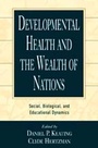 Cover: Developmental Health and the Wealth of Nations - Guilford Publications