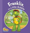 Cover: Franklin, the Little Bubble - Kids Can Press