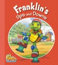 Cover: Franklin's Ups and Downs: Franklin and Friends - Kids Can Press