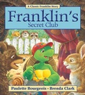 Cover: Franklin's Secret Club - Kids Can Press
