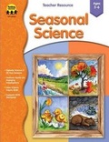 Cover: Seasonal Science, Grades Preschool - 1 - Totline Publications