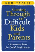 Cover: Getting Through to Difficult Kids and Parents - Guilford Publications
