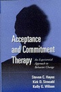 Cover: Acceptance and Commitment Therapy, First Edition - Guilford Publications