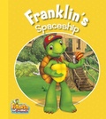 Cover: Franklin's Spaceship - Kids Can Press