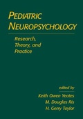 Cover: Pediatric Neuropsychology, First Edition - Guilford Publications