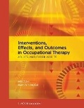 Cover: Interventions, Effects, and Outcomes in Occupational Therapy - SLACK  Incorporated