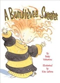 Cover: A Bumblebee Sweater - Fitzhenry & Whiteside