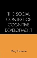 Cover: The Social Context of Cognitive Development - Guilford Publications