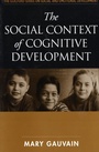 Cover: The Social Context of Cognitive Development - Guilford Publications