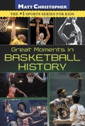 Cover: Great Moments in Basketball History - Little, Brown Books for Young Readers