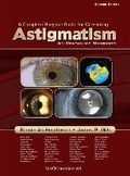 Cover: A Complete Surgical Guide for Correcting Astigmatism - SLACK  Incorporated