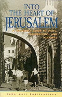 Abbildung von: Into the Heart of Jerusalem - Muir (John) Publications,U.S.