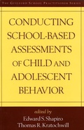 Cover: Conducting School-Based Assessments of Child and Adolescent Behavior, First Edition - Guilford Publications