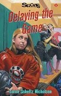 Cover: Delaying the Game - Lorimer