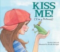 Cover: Kiss Me! (i'm a Prince!) - Fitzhenry & Whiteside Ltd