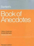 Cover: Bartlett's Book of Anecdotes - Little, Brown & Company