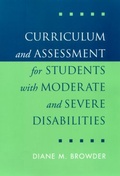 Cover: Curriculum and Assessment for Students with Moderate and Severe Disabilites - Guilford Publications