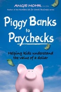 Cover: Piggy Banks to Paychecks - Fitzhenry & Whiteside