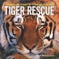 Cover: Tiger Rescue - Firefly Books Ltd