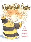 Cover: A Bumblebee Sweater - Fitzhenry & Whiteside Ltd
