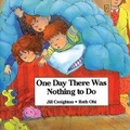Cover: One Day There Was Nothing to Do - Annick Press