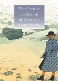 Cover: The Creative Collection of American Short Stories - Creative Editions
