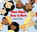 Cover: When Mama Goes to Work - Fitzhenry & Whiteside