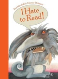 Cover: I Hate to Read! - Creative Editions
