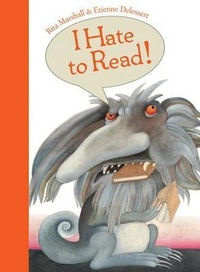 Enlarge image Cover: I Hate to Read! - Creative Editions