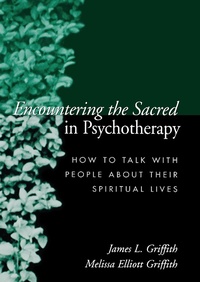 Enlarge image Cover: Encountering the Sacred in Psychotherapy - Guilford Publications