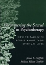 Cover: Encountering the Sacred in Psychotherapy - Guilford Publications