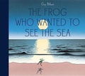 Cover: The Frog Who Wanted To See The Sea - Creative Company,US