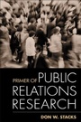 Cover: Primer of Public Relations Research, First Edition - Guilford Publications