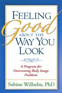 Enlarge image Cover: Feeling Good about the Way You Look - Guilford Publications