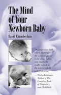Cover: The Mind of Your Newborn Baby - North Atlantic Books,U.S.