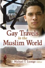 Cover: Gay Travels in the Muslim World - Routledge
