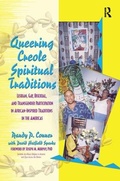 Cover: Queering Creole Spiritual Traditions - Routledge