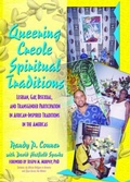 Cover: Queering Creole Spiritual Traditions - Routledge