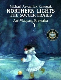 Enlarge image Cover: Northern Lights - Annick Press Ltd
