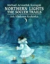 Enlarge image Cover: Northern Lights - Annick Press Ltd