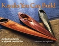 Cover: Kayaks You Can Build: An Illustrated Guide to Plywood Construction - Firefly Books Ltd