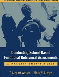 Enlarge image Cover: Conducting School-Based Functional Behavioral Assessments, First Edition - Guilford Publications