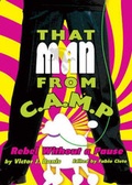 Cover: That Man from C.A.M.P. - Harrington Park Press Inc