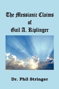 Cover: The Messianic Claims of Gail A. Riplinger - Old Paths Publications, Inc