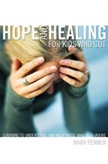 Cover: Hope and Healing for Kids Who Cut - Zondervan