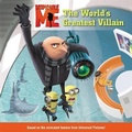 Cover: Despicable Me: The World's Greatest Villain - Little, Brown Young Readers