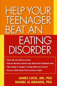 Enlarge image Cover: Help Your Teenager Beat an Eating Disorder, First Edition - Guilford Publications